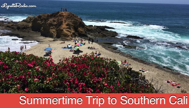 Summertime Trip to Southern California