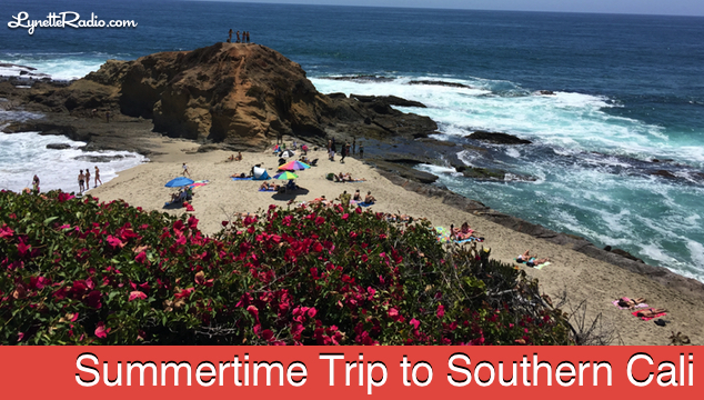 Summertime Trip to Southern California
